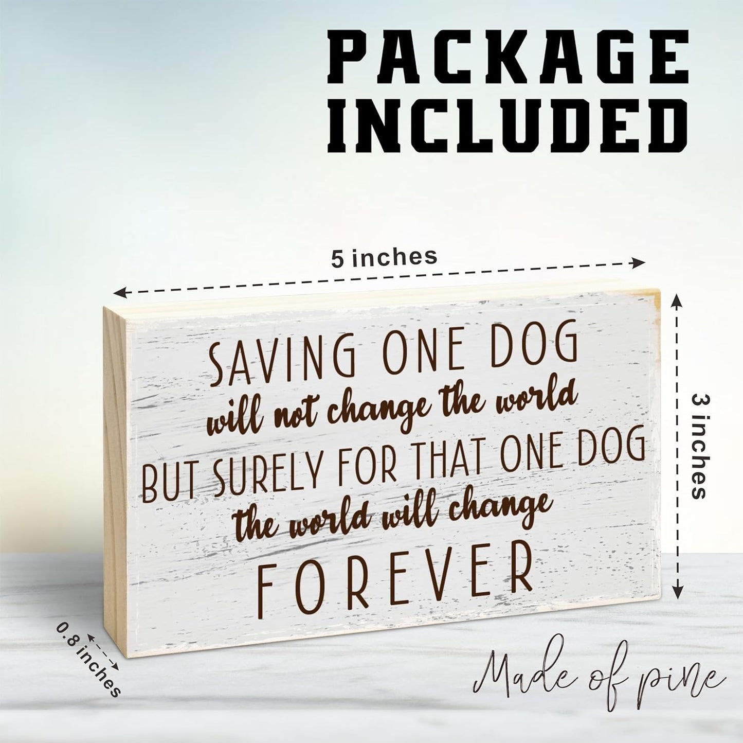Dog Theme Wooden Block Sign - Saving The Dog Change The World - Rustic 5"X3" Pine Wood Plaque, Home & Garden Decor, Housewarming Gift For Friends, Desk & Tabletop, Shelf Accessories - A16