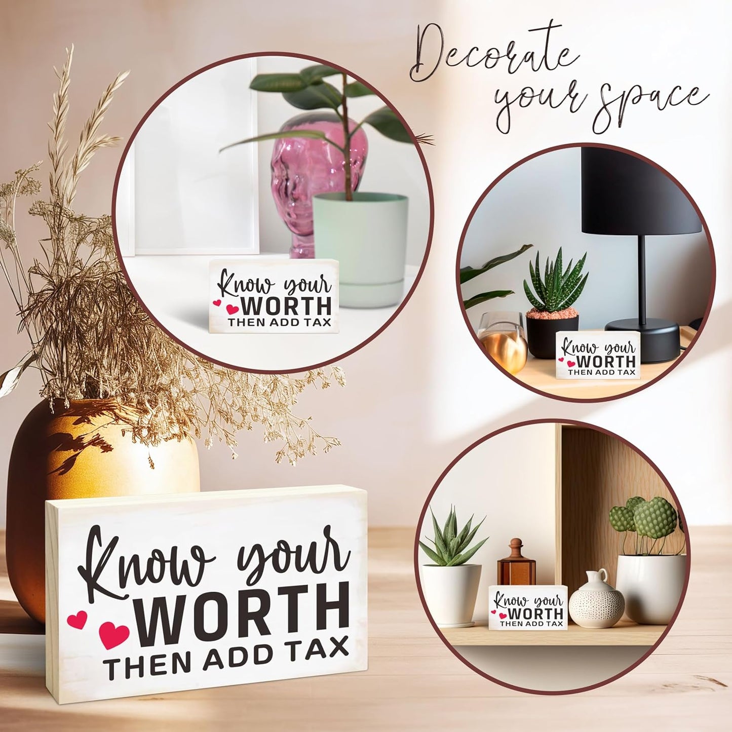 Rustic Pine Wood Block Sign - Know Your Worth Then Add Tax - Decorative Wooden Plaque For Desk Top, Shelf, Living Room, Gift For Friends, Home & Office Decorations(4 X 6 Inches) - D01