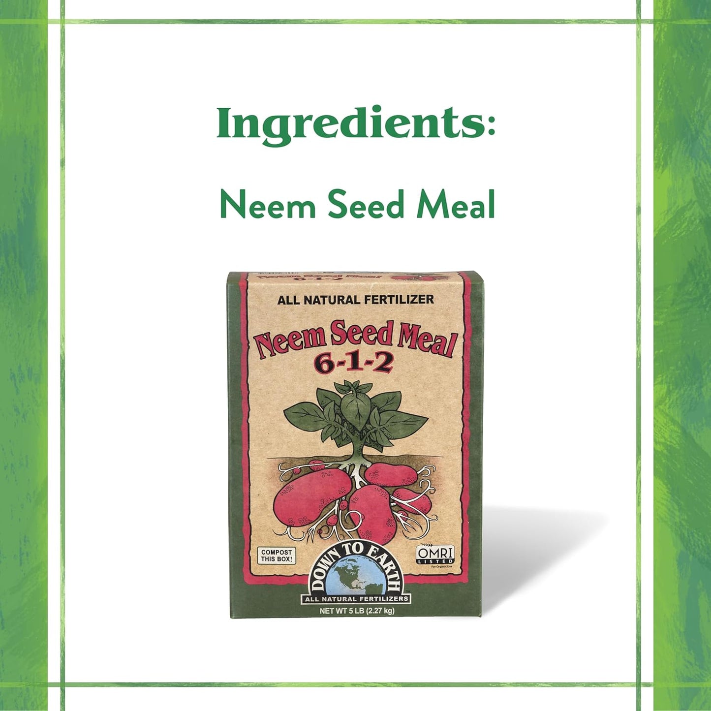 Down To Earth All Natural Fertilizers Organic Neem Seed Meal, Plant Food for Vegetable Gardens and Raised Beds 6-1-2, 5 lb