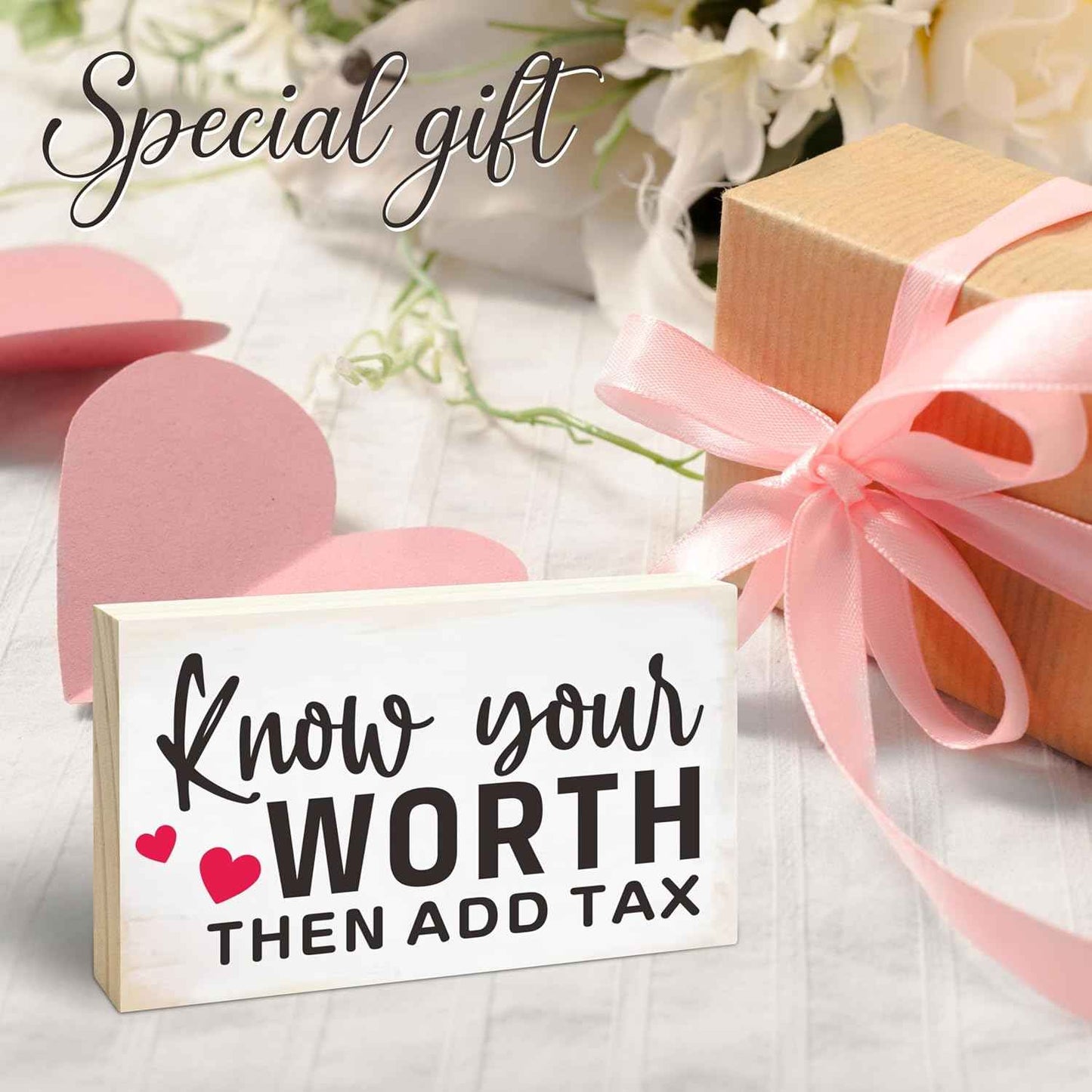 Rustic Pine Wood Block Sign - Know Your Worth Then Add Tax - Decorative Wooden Plaque For Desk Top, Shelf, Living Room, Gift For Friends, Home & Office Decorations(4 X 6 Inches) - D01